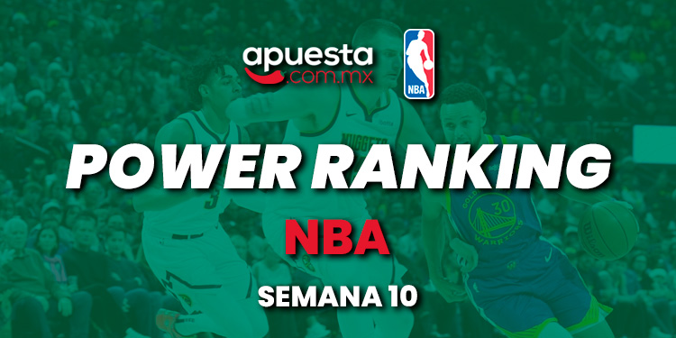 Power Ranking NBA Semana 10